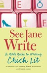 See Jane Write - Sarah Mlynowski ; Farrin Jacobs - 9781594748554