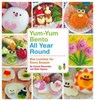 Yum-Yum Bento All Year Round - Crystal Watanabe ; Maki Ogawa - 9781594749384