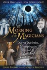MORNING OF THE MAGICIANS EDITI - Louis Pauwels ; Jacques Bergier - 9781594772313