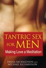 Tantric Sex for Men - Diana Richardson ; Michael Richardson - 9781594773112