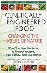 Genetically Engineered Food: Changing the Nature of Nature - Martin Teitel, Ph.D. ; Kimberly A. Wilson - 9781594775888