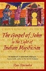 The Gospel of John in the Light of Indian Mysticism - Ravi Ravindra, Ph.D. - 9781594776229