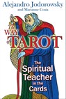 The Way of Tarot - Alejandro Jodorowsky ; Marianne Costa - 9781594776564