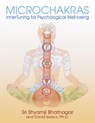 Microchakras - Sri Shyamji Bhatnagar ; David Isaacs, Ph.D. - 9781594779244