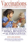 Vaccinations: A Thoughtful Parent's Guide - Aviva Jill Romm - 9781594779640