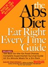 The Abs Diet Eat Right Every Time Guide - David Zinczenko ; Ted Spiker - 9781594868924