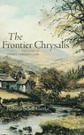Frontier Chrysalis: The Story of Charity Wright Cook - Barbara Schell Luetke - 9781594981760