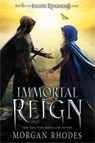 Immortal Reign - Morgan Rhodes - 9781595148254