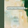You Can't Have It All - Barbara Ras - 9781595343277
