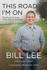 This Road I'm On - Bill Lee - 9781595545480