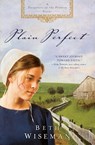 The Plain Perfect - Beth Wiseman - 9781595546302