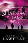 The Shadow Lamp - Stephen R. Lawhead - 9781595549389