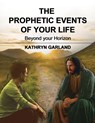 The Prophetic Events Of Your Life - Kathryn Garland - 9781595558015