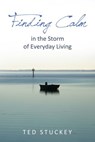 Finding Calm - Theodore M. Stuckey - 9781595558091