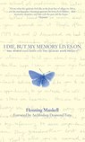 I DIE BUT THE MEMORY LIVES ON - Henning Mankell - 9781595580139