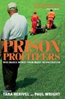 Prison Profiteers - Tara Herivel ; Paul Wright - 9781595586650