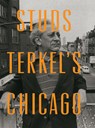 Studs Terkel's Chicago - Studs Terkel - 9781595587183
