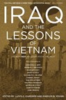 Iraq and the Lessons of Vietnam - Christian G. Appy ; Andrew J. Bacevich ; Alex Danchev ; David Elliott ; Elizabeth L. Hillman ; Gabriel Kolko ; Walter LaFeber ; Wilfried Mausbach ; Alfred W. McCoy ; Gareth Porter ; John Prados - 9781595587374
