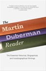 The Martin Duberman Reader - Martin Duberman - 9781595588906
