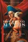 Founding Myths - Ray Raphael - 9781595589743