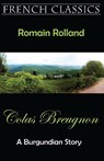 Colas Breugnon (A Burgundian Story) - Romain Rolland - 9781595691330