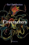 Firecrackers (a Realistic Novel) - Carl Van Vechten - 9781595692245