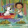 Trosclair & the Alligator - Peter Huggins - 9781595726407