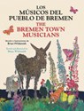 Wildsmith, B: Musicos del Pueblo de Bremen / The Bremen Town - Brian Wildsmith - 9781595728562