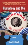 Humphrey and Me - Stuart H. Brody - 9781595801371