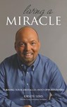 Living a Miracle - Randy Sims - 9781595940841