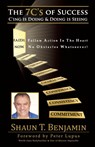 The 7 C's of Success - Shaun T Benjamin - 9781595945662