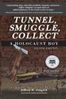 Tunnel, Smuggle, Collect - Jeffrey N Gingold - 9781595984050
