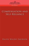 Compensation and Self-Reliance - Ralph Waldo Emerson - 9781596052802