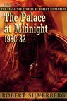 The Palace at Midnight - Robert Silverberg - 9781596066045