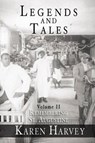 Legends and Tales, Volume II:: Remembering St. Augustine - Karen Harvey - 9781596290709