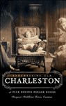 Remembering Old Charleston:: A Peek Behind Parlor Doors - Margaret Middleton Rivers Eastman - 9781596295599
