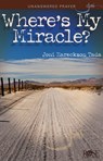 Where's My Miracle?: Unanswered Prayer - Joni Eareckson Tada - 9781596365094