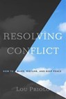 Resolving Conflict - Lou Priolo - 9781596389090