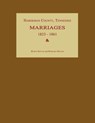 Hardeman County, Tennessee, Marriages 1823-1861 - Byron Sistler - 9781596410503