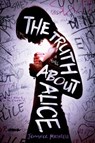 The Truth About Alice - Jennifer Mathieu - 9781596439108