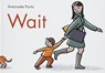 Wait - Antoinette Portis - 9781596439214