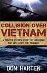 Collision Over Vietnam - Don Harten - 9781596528369