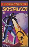Be An Interplanetary Spy: Skystalker - Len Neufeld - 9781596875531