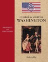 Presidents and First Ladies-George & Martha Washington - Ruth Ashby - 9781596876576