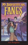 My Babysitter Has Fangs - Ann Hodgman - 9781596877948
