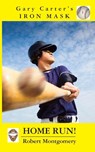 Gary Carter's Iron Mask - Robert Montgomery - 9781596879485