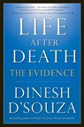Life After Death - Dinesh D'Souza - 9781596981317