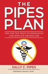The Pipes Plan - Sally C. Pipes - 9781596987937