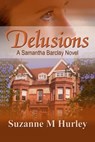 Delusions - Suzanne M. Hurley - 9781597053471