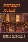 Josephine's Journey - Sherry Derr-Wille - 9781597053754